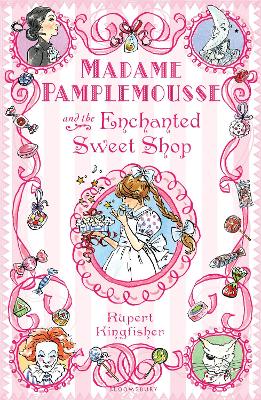 MADAME PAMPLEMOUSSE AND THE ENCHANTED SWEET SHOP PB - RUPERT