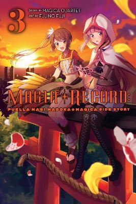 MAGIA RECORD: PUELLA MAGI MADOKA MAGICA SIDE STORY VOL. 3 -
