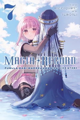 MAGIA RECORD: PUELLA MAGI MADOKA MAGICA SIDE STORY VOL. 7 -