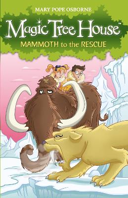 MAGIC TREE HOUSE 7: MAMMOTH TO THE RESCUE - MARY POPE OSBORN