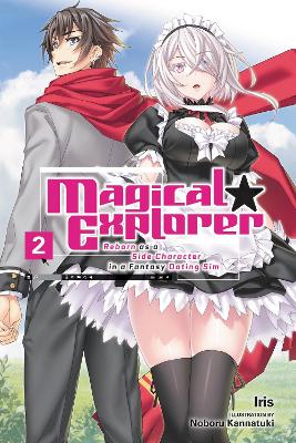 MAGICAL EXPLORER VOL. 2 (LIGHT NOVEL) - KANNATUKI IRIS