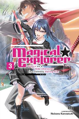 MAGICAL EXPLORER VOL. 3 (LIGHT NOVEL) - KANNATUKI IRIS
