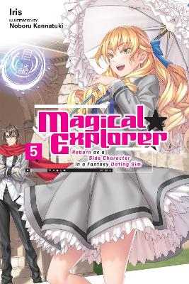 MAGICAL EXPLORER VOL. 5 (LIGHT NOVEL) - NOBORU KANNATUKIDAVI