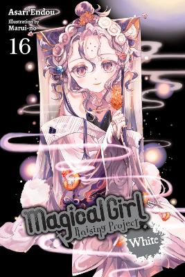 MAGICAL GIRL RAISING PROJECT VOL. 16 (LIGHT NOVEL) - ASARI E