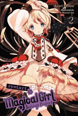 MAGICAL GIRL RAISING PROJECT VOL. 2 (LIGHT NOVEL) - MARUI-NO