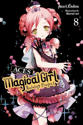 MAGICAL GIRL RAISING PROJECT VOL. 8 (LIGHT NOVEL) - MARUI-NO