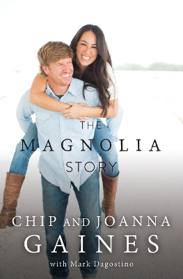 MAGNOLIA STORY PB - CHIP GAINES-JOANNA GAINES