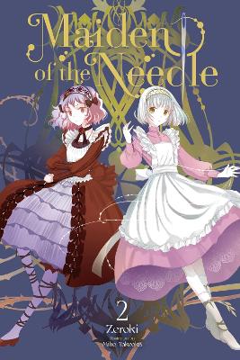 MAIDEN OF THE NEEDLE VOL. 2 (LIGHT NOVEL) - KIKI PIATKOWSKAM