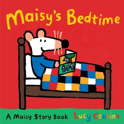 MAISYS BEDTIME - LUCY COUSINS-LUCY COUSINS