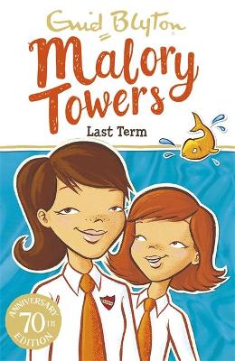 MALORY TOWERS LAST TERM - ENID BLYTON