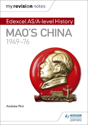 MAOS CHINA 1949-76 MY REVISION NOTES: EDEXCEL AS/A-LEVEL HIS