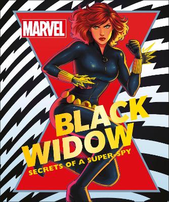 MARVEL BLACK WIDOW : SECRETS OF A SUPER-SPY HC - MELANIE SCO