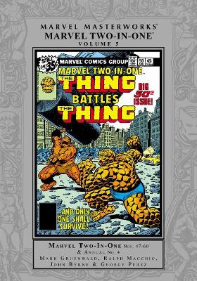 MARVEL MASTERWORKS: MARVEL TWO-IN-ONE VOL. 5    HC - MARK GR