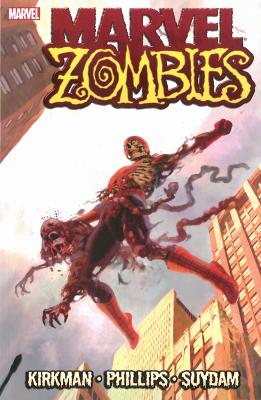 MARVEL ZOMBIES     PB - SEAN PHILLIPS-ROBERT KIRKMAN