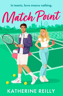 MATCH POINT - KATHERINE REILLY