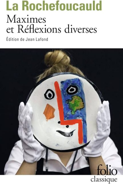 MAXIMES ET REFLEXIONS DIVERSES - LA ROCHEFOUCAUL