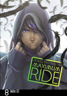 MAXIMUM RIDE: MANGA VOLUME 8 - JAMES PATTERSON