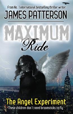 MAXIMUM RIDE: THE ANGEL EXPERIMENT PB B FORMAT - JAMES PATTE