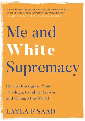 ME AND WHITE SUPREMACY HC - LAYLA SAAD-ROBIN DIANGELO