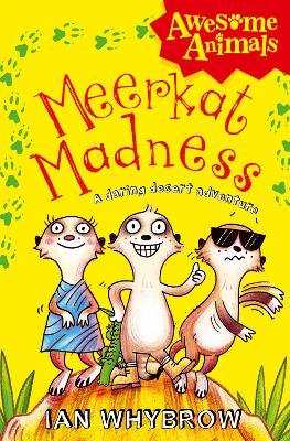 MEERKAT MADNESS A DARING DESERT ADVENTURE PB B FORMAT - IAN