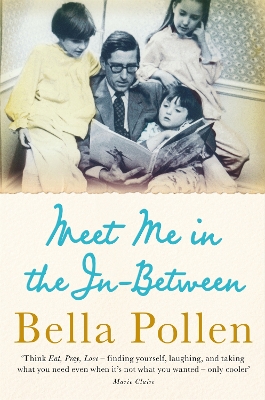 MEET ME IN THE IN-BETWEEN - BELLA POLLEN