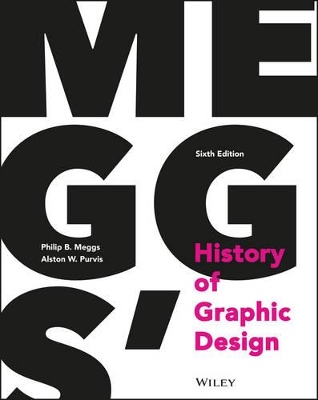 MEGGS HISTORY GRAPHIC DESIGN  HC - PHILIP B. MEGGS-ALSTON W.