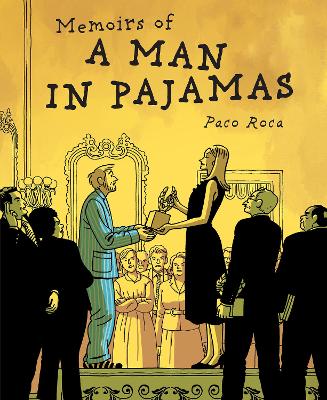 MEMOIRS OF A MAN IN PAJAMAS - PACO ROCA-ANDREA ROSENBERG