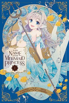 MERMAID PRINCESS VOL.1 PA - YOSHINO FUMIKAWA-MIYA TASHIRO