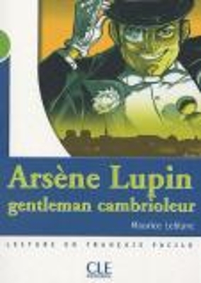 MES 2: ARSENE LUPIN GENTLEMAN CAMBRIOLEUR - MAURICE LEBLANC