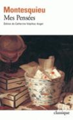 MES PENSEES - CHARLES-LOUIS MONTESQUIEU