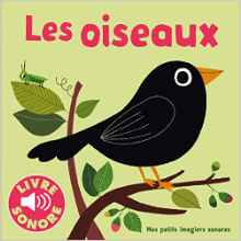 MES PETITS IMAGIERS SONORES : LES OISEAUX -