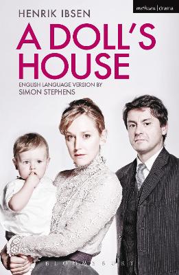 METHUEN DRAMA: A DOLLS HOUSE PB - HENRIK IBSEN-SIMON STEPHEN