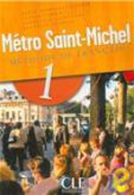 METRO SAINT-MICHEL 1 METHODE - ANNIE MONNERIE-GOARIN-STEPHAN