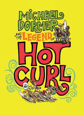 MICHAEL DORMER AND THE LEGEND OF HOT CURL - MICHAEL POWERS