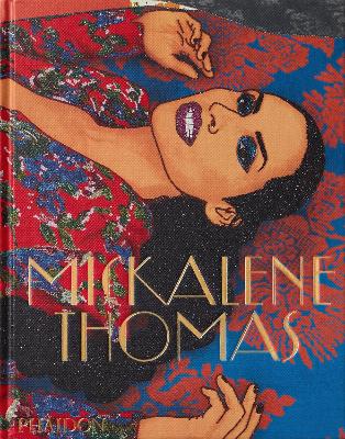 MICKALENE THOMAS HC - MICKALENE THOMAS-KELLIE JONES-ROXANE G