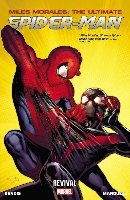 MILES MORALES: ULTIMATE SPIDER-MAN VOLUME 1: REVIVAL   PB -