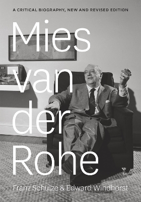 MILES VAN DE ROHE  PB - FRANZ SCHULZE-EDWARD WINDHORST