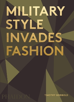 MILITARY STYLE INVADES FASHION HC - TIMOTHY GODBOLD