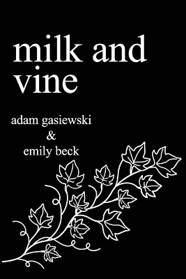 MILK AND VINE: INSPIRATIONAL QUOTES FROM CLASSIC VINES - EMI