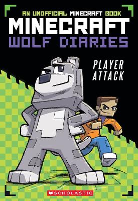 MINECRAFT WOLF DIARIES #1: PLAYER ATTACK PB - WINSTON WOLF