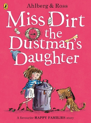 MISS DIRT THE DUSTMANS DAUGHTER PB - ALLAN AHLBERG-TONY ROSS