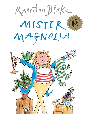 MISTER MAGNOLIA  PB - QUENTIN BLAKE