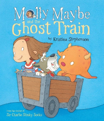 MOLLY MAYBE AND THE GHOST TRAIN - KRISTINA STEPHENSON