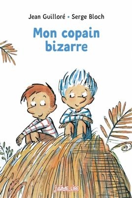 MON COPAIN BIZARRE  POCHE - JEAN GUILLORE