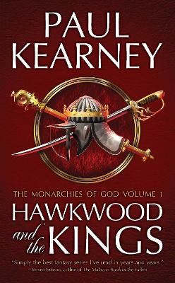 MONARCHIES OF GOD 1: HAWKWOOD AND THE KINGS PB A FORMAT - PA