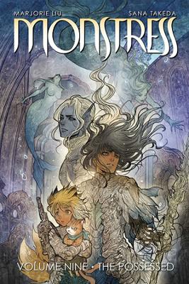 MONSTRESS VOLUME 9 : THE POSSESSED PB - MARJORIE LIU-SANA TA