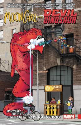MOON GIRL AND DEVIL DINOSAUR VOL. 6: SAVE OUR SCHOOL   PB -