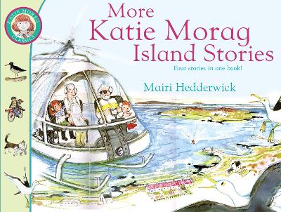 MORE KATIE MORAGS ISLAND STORIES PB - MAIRI HEDDERWICK
