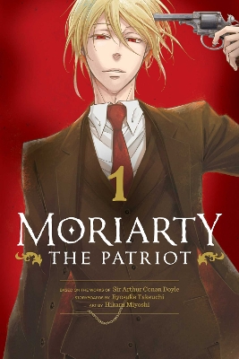 MORIARTY THE PATRIOT VOL. 01PA - RYOSUKE TAKEUCHI-HIKARU MIY