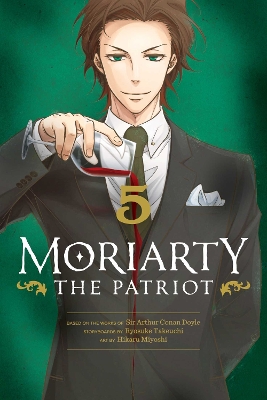 MORIARTY THE PATRIOT VOL. 05PA - RYOSUKE TAKEUCHI-HIKARU MIY